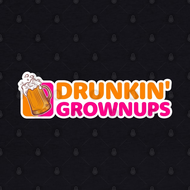 Logo Drunkin' Grownups Originale by FFAFFF